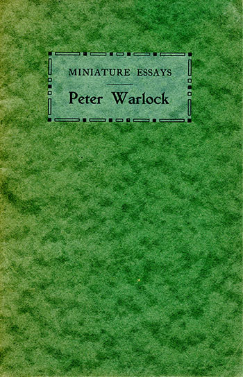 Miniature Essays Peter Warlock