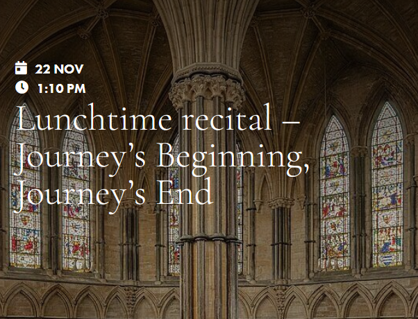 Journey’s Beginning, Journey’s End: A recital of English 20th century song